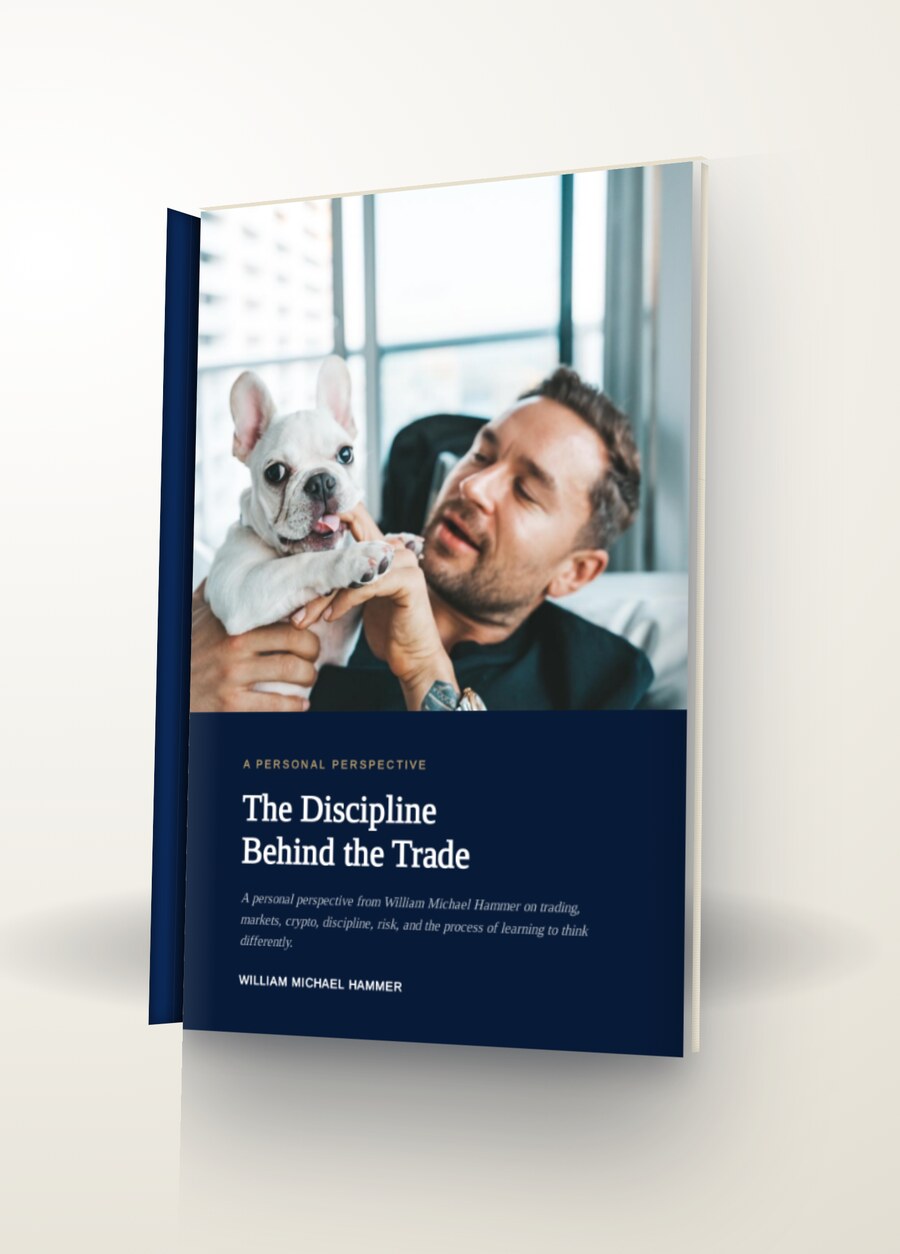 The Discipline Behind the Trade — a personal perspective from William Michael Hammer